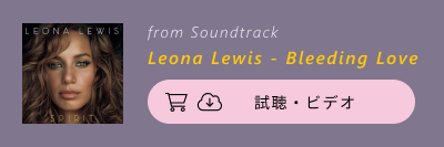 from Soundtrack Leona Lewis - Bleeding Love 試聴・ビデオ