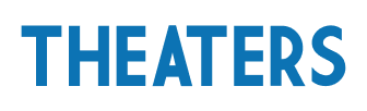 THEATERS